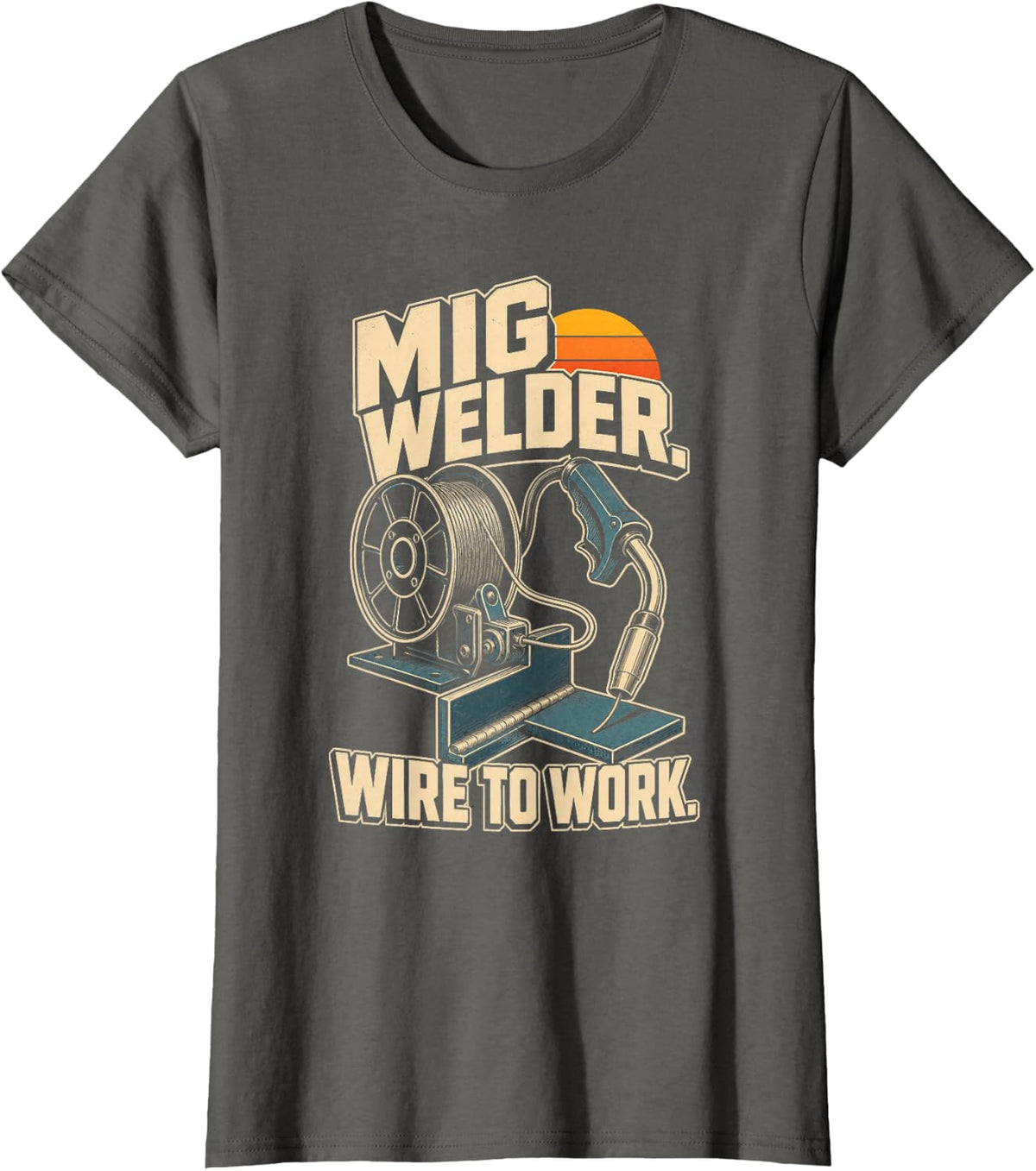 MIG Welding Wire to Work Welder Sunset T-Shirt - Asphalt Grey