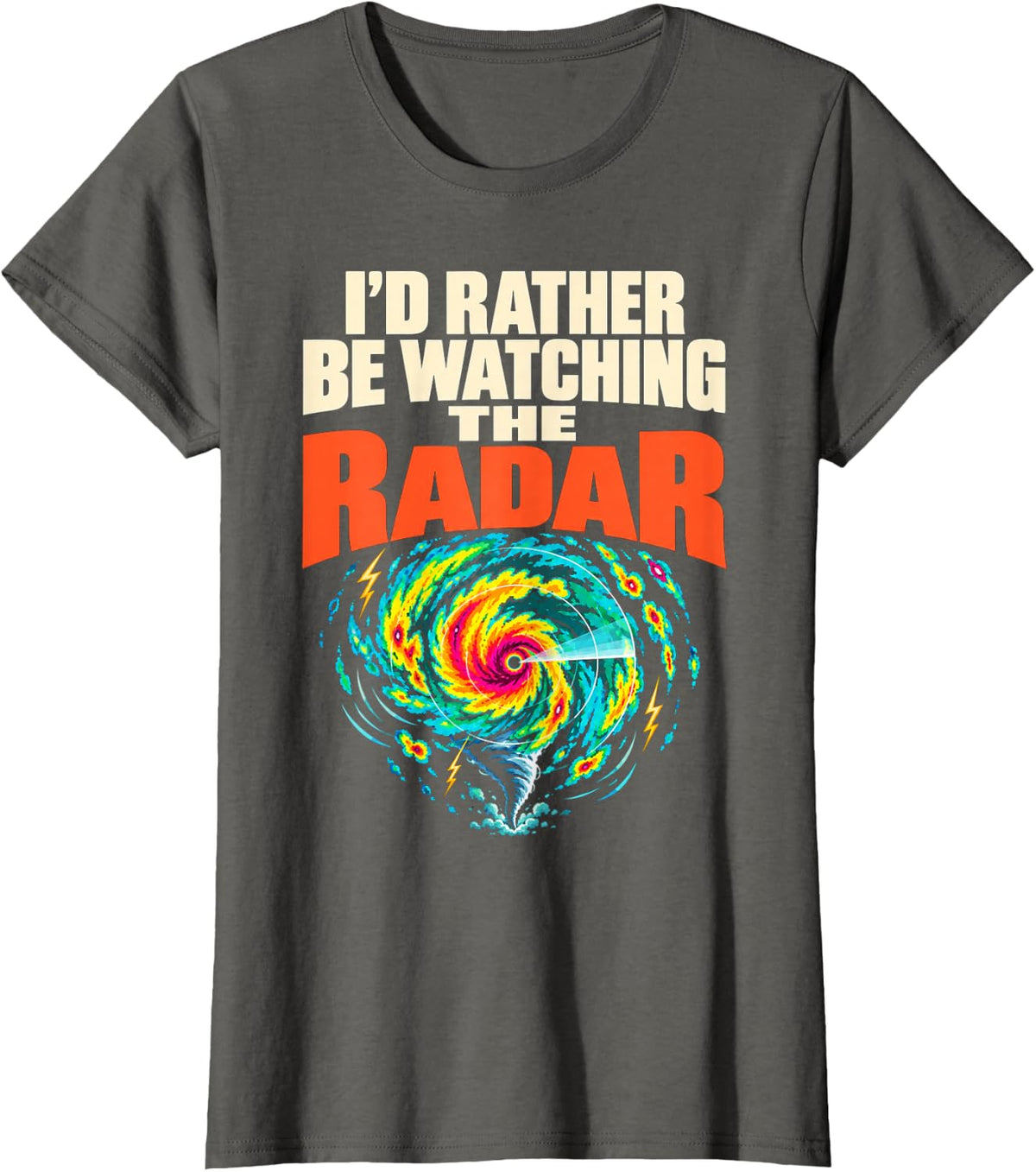 I'd Rather Be Watching Radar Edges Distressed Storm Chaser T-Shirt - Asphalt Grey