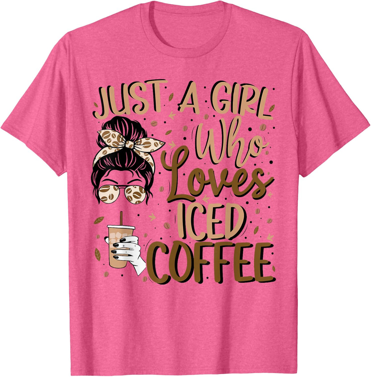 Just A Girl Who Loves Iced Coffee Cold Brew Coffee Quote T-Shirt - Pink Heather