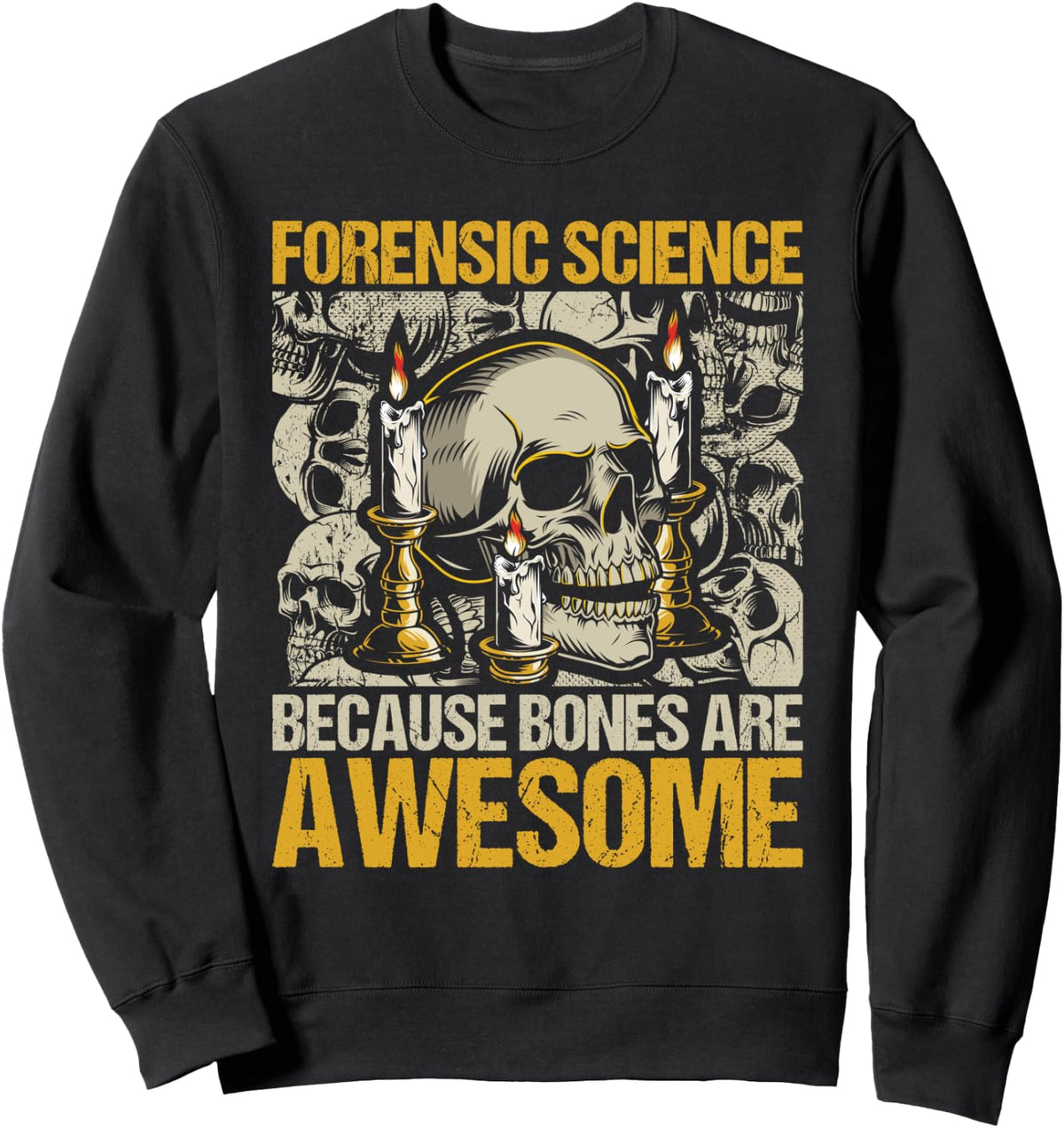 Forensic Science Bones - Forensic Scientist Forensics Sweatshirt - Adult Unisex Black