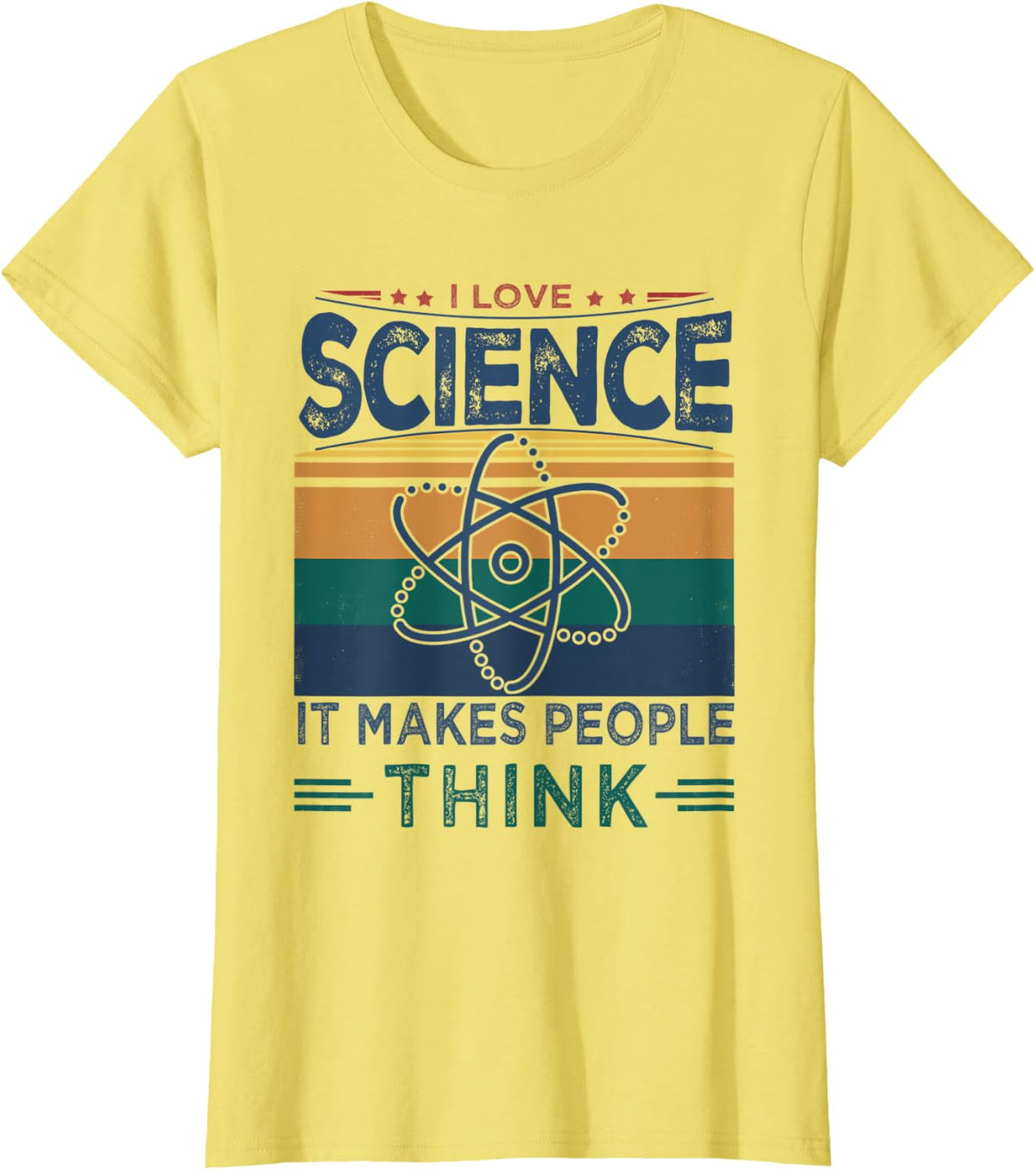 I Love Science It Makes People Think | Funny Science T-Shirt - Lemon Yellow