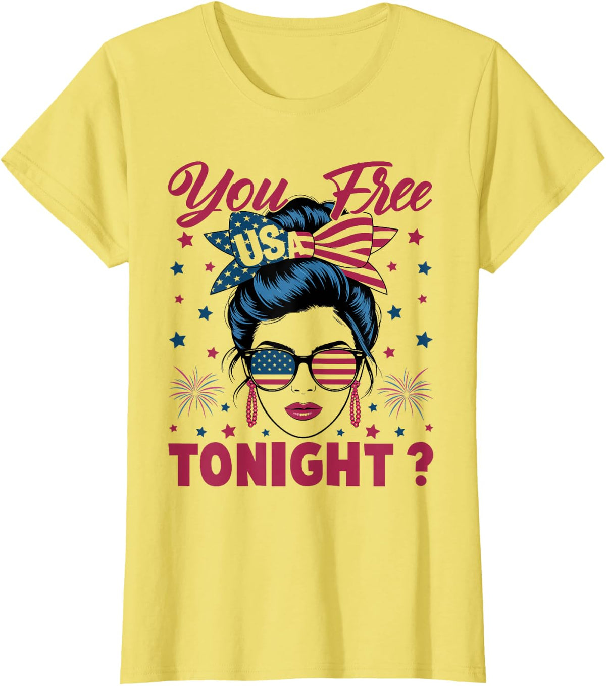 You Free Tonight 4th Of July Women Messy Bun USA Flag T-Shirt - Lemon Yellow