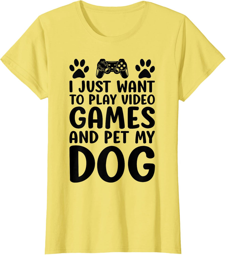 I Just Want To Play Video Games And Pet My Dog Funny Gaming Tee T-Shirt For Gamers Dog Lovers - Lemon Yellow