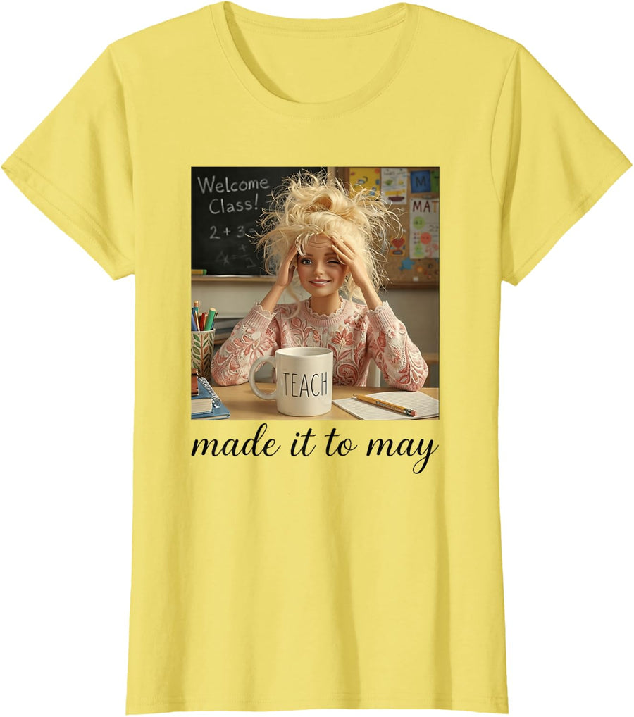 Funny Made It to May Teacher Girls Meme Last Day of School T-Shirt - Lemon Yellow