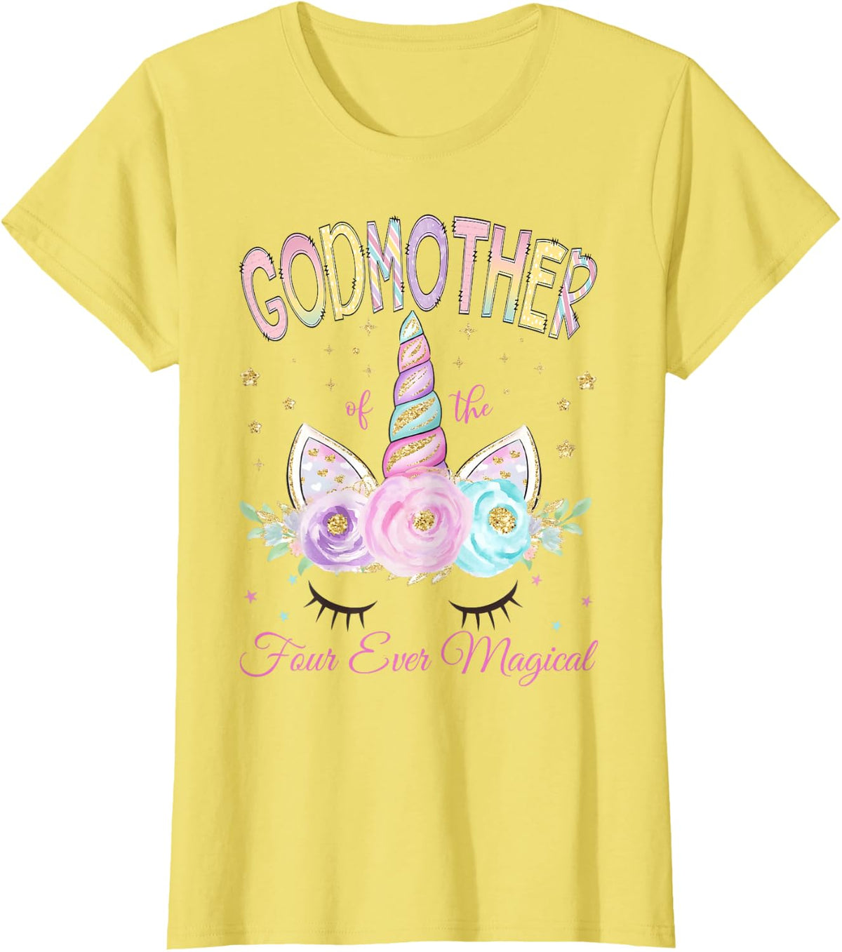 Godmother of The Four Ever Magical Unicorn 4th Birthday Girl T-Shirt - Lemon Yellow