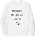 Funny Dog Lover Long Sleeve T-Shirt - Adult Unisex White