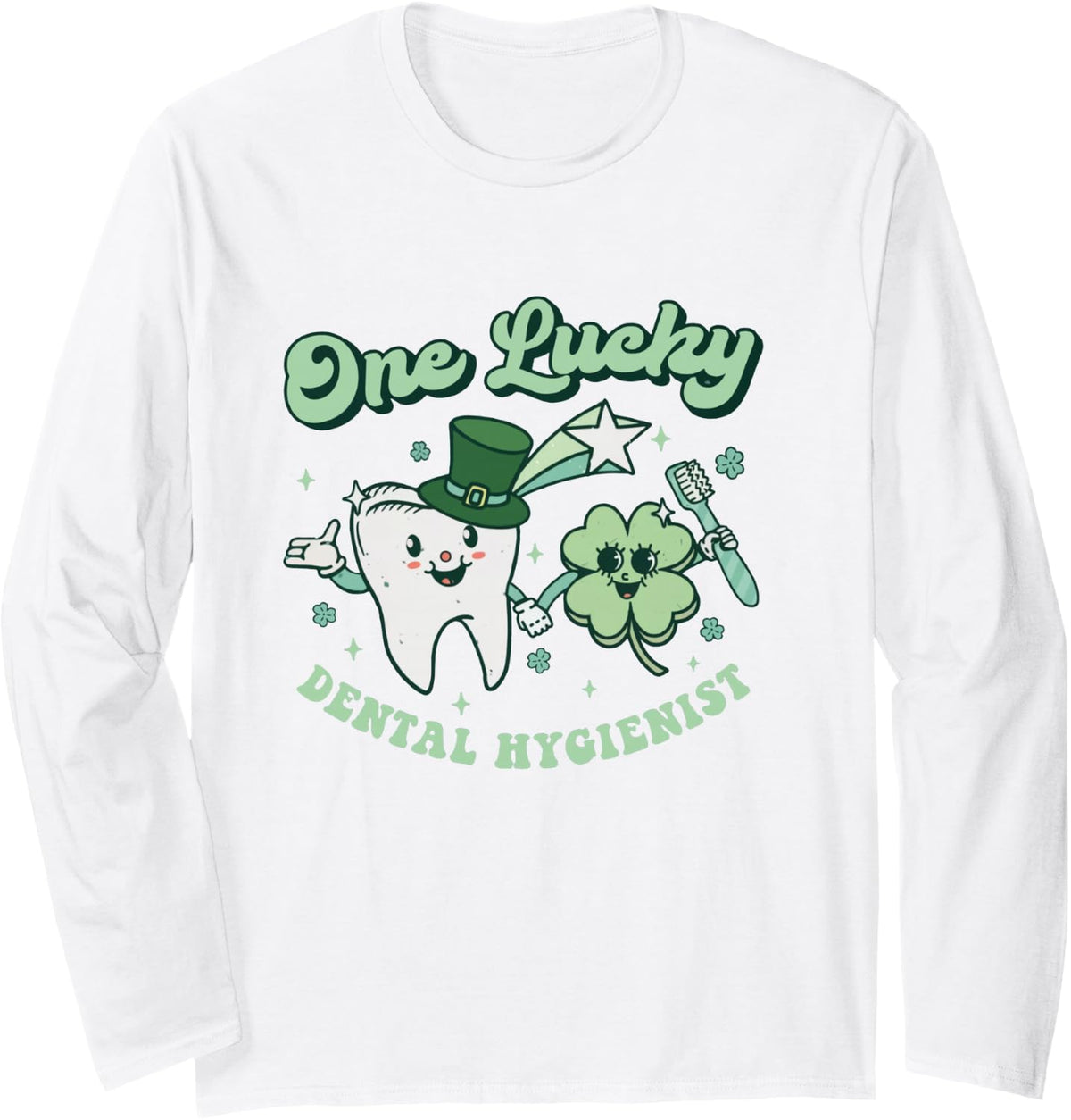 Lucky Dental Hygienist St Patricks Day Dental Squad Shamrock Long Sleeve T-Shirt - Adult Unisex White