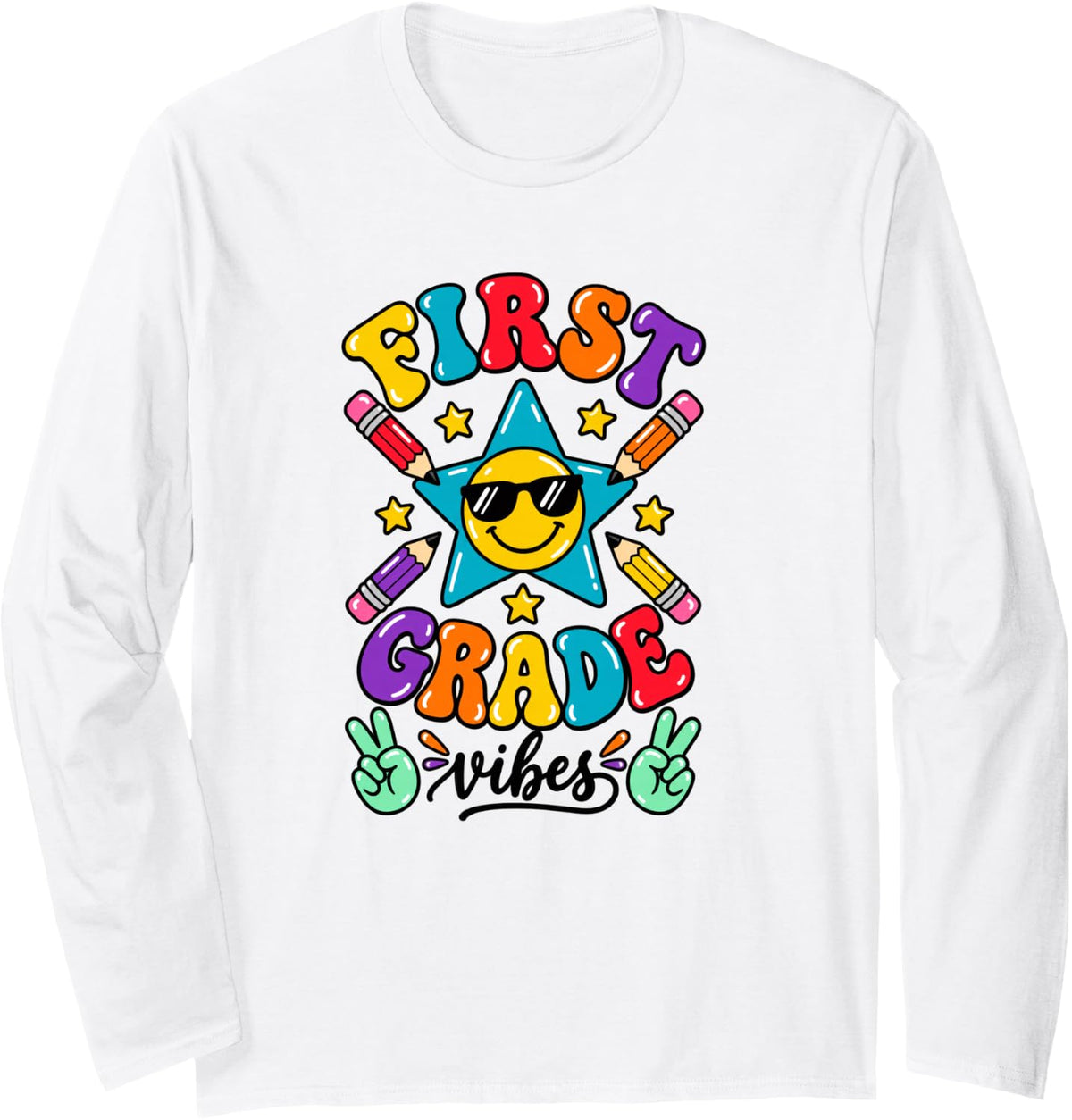 First Grade Vibes School Star Pencils Long Sleeve T-Shirt - Adult Unisex White