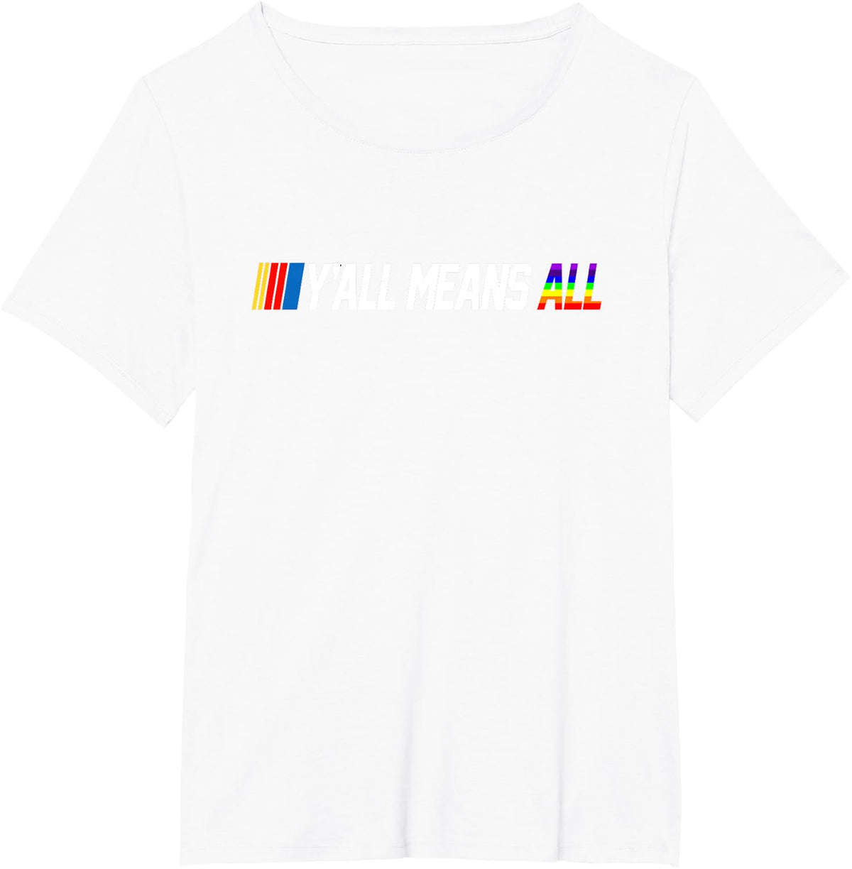Pride Month Y'all Means LGBT Rainbow Flag T-Shirt - White