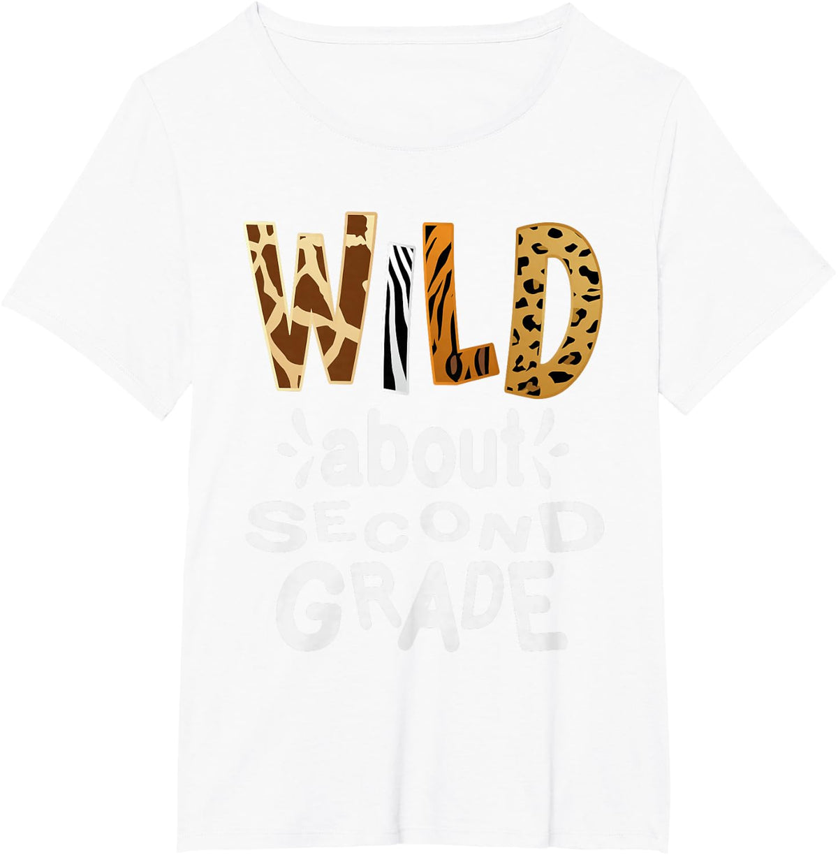 Wild about Second Grade, Teacher Student First Day Of School T-Shirt - White