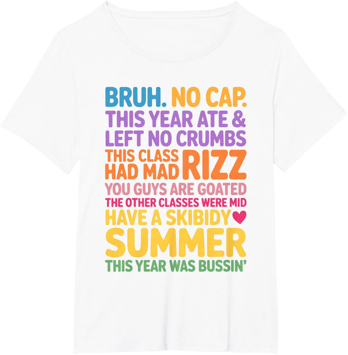 Bruh Skibidy Gen A Last Day of School End Of Year Teacher T-Shirt - White