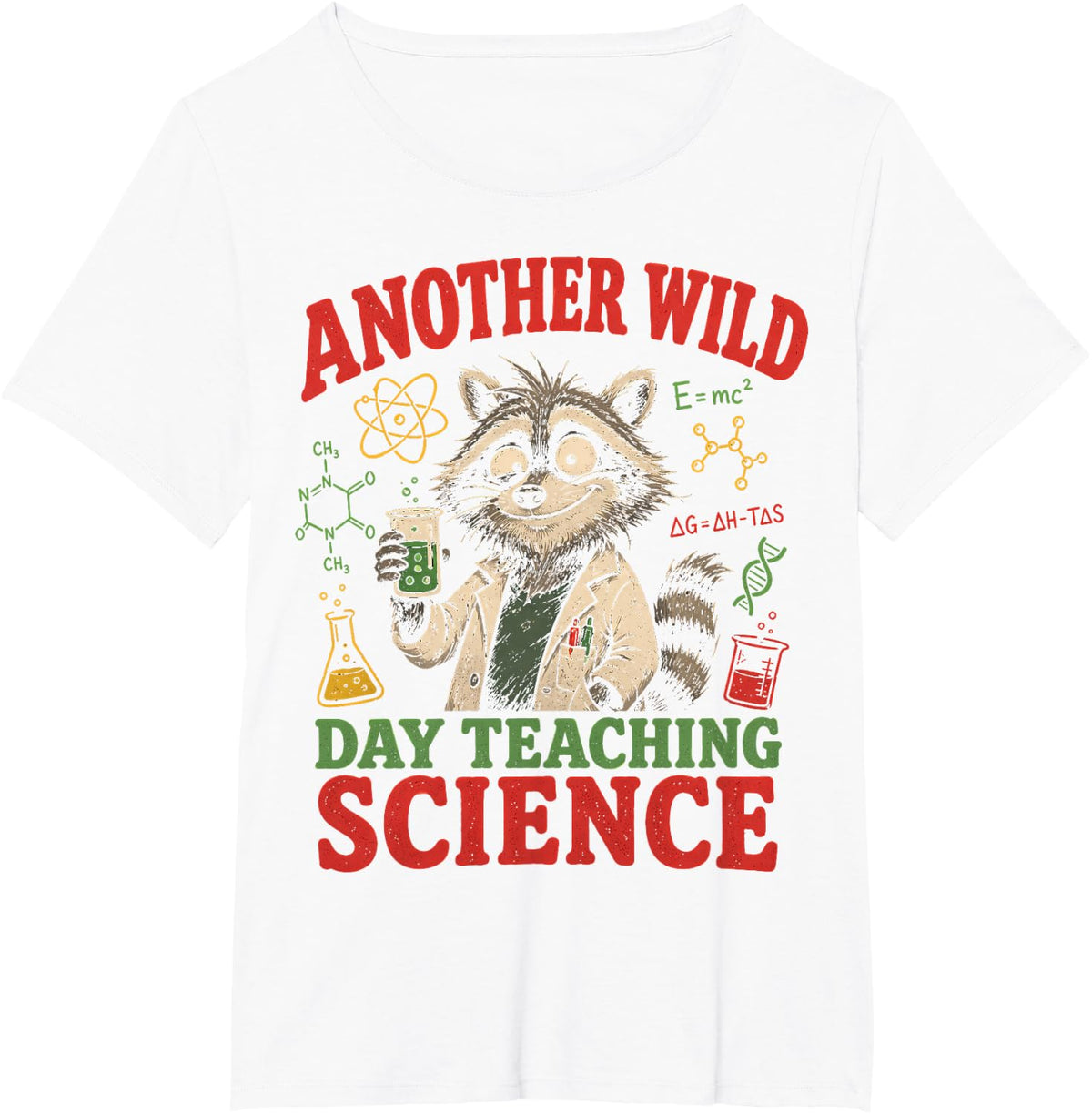 Another Wild Day Teaching Science Raccoon Teacher Humor T-Shirt - White