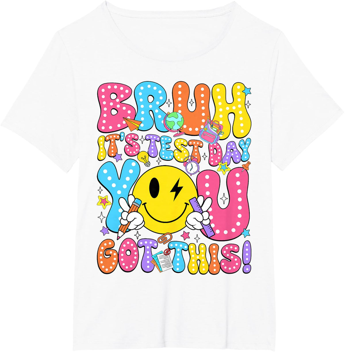 Bruh It’s Test Day You Got This Teacher Testing Day Boy Kids T-Shirt - White