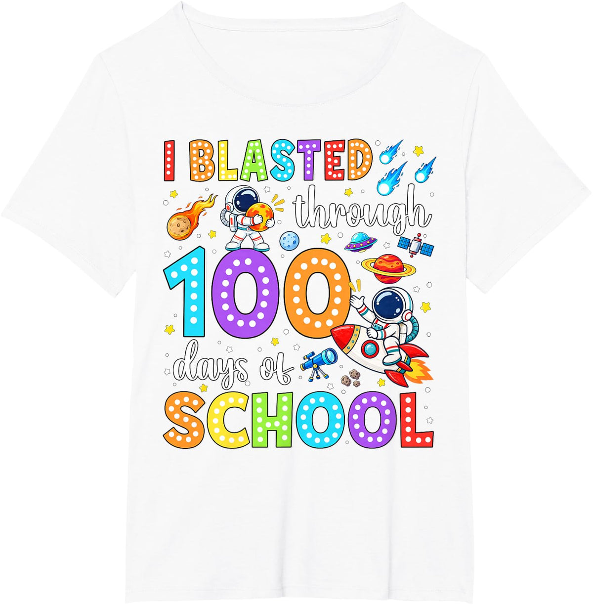 I Blasted Through 100 Days of School Space Teacher Kids Boys T-Shirt - White