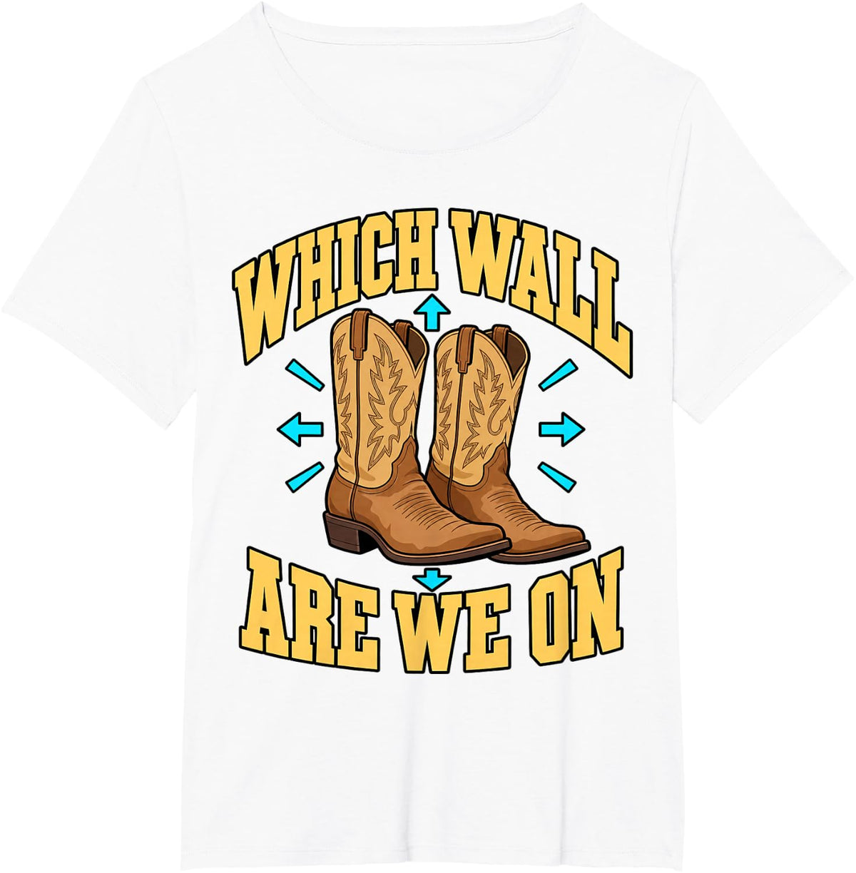 Line Dancing Which Wall are We On Western Boots Funny Dance T-Shirt - White