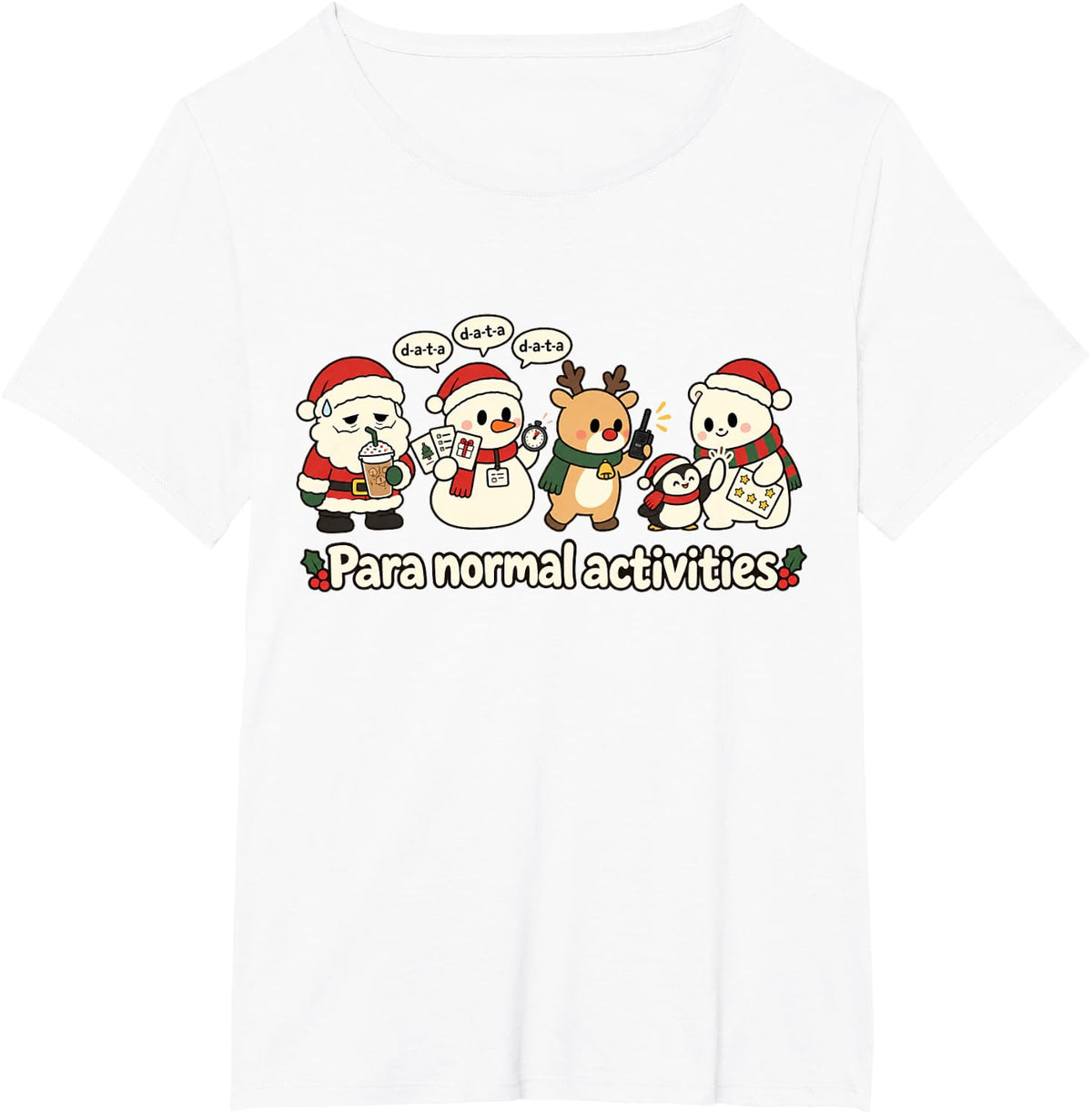 para Normal Activities Funny Paraprofessional Christmas T-Shirt - White