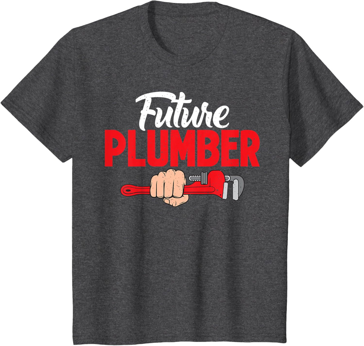 Future Plumber T-Shirt Tee For Men Women Kids Plumbing Trade Gift T Shirts - Dark Heather Grey