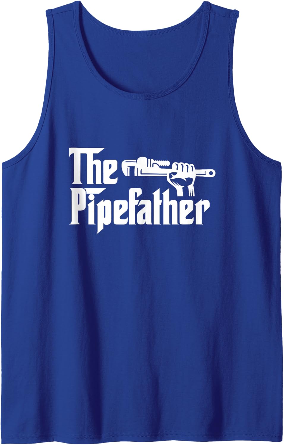 The Pipefather Plumber Pipefitter Dad Father's Day Sleeveless Tank Top - Royal Blue