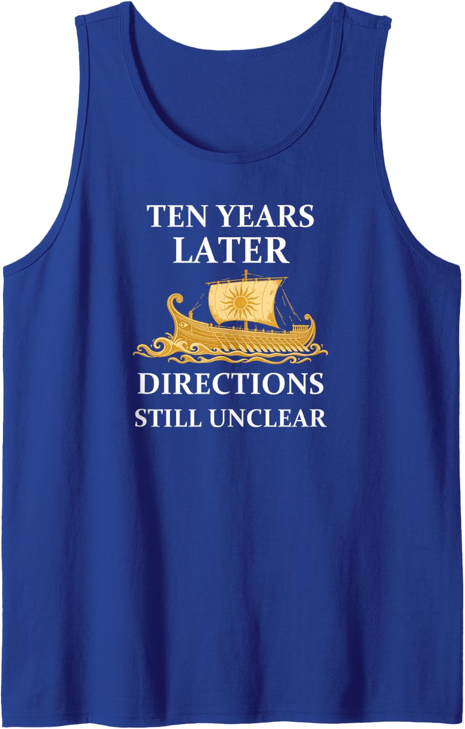 Ten Years Later Directions Still Unclear Sleeveless Tank Top - Royal Blue
