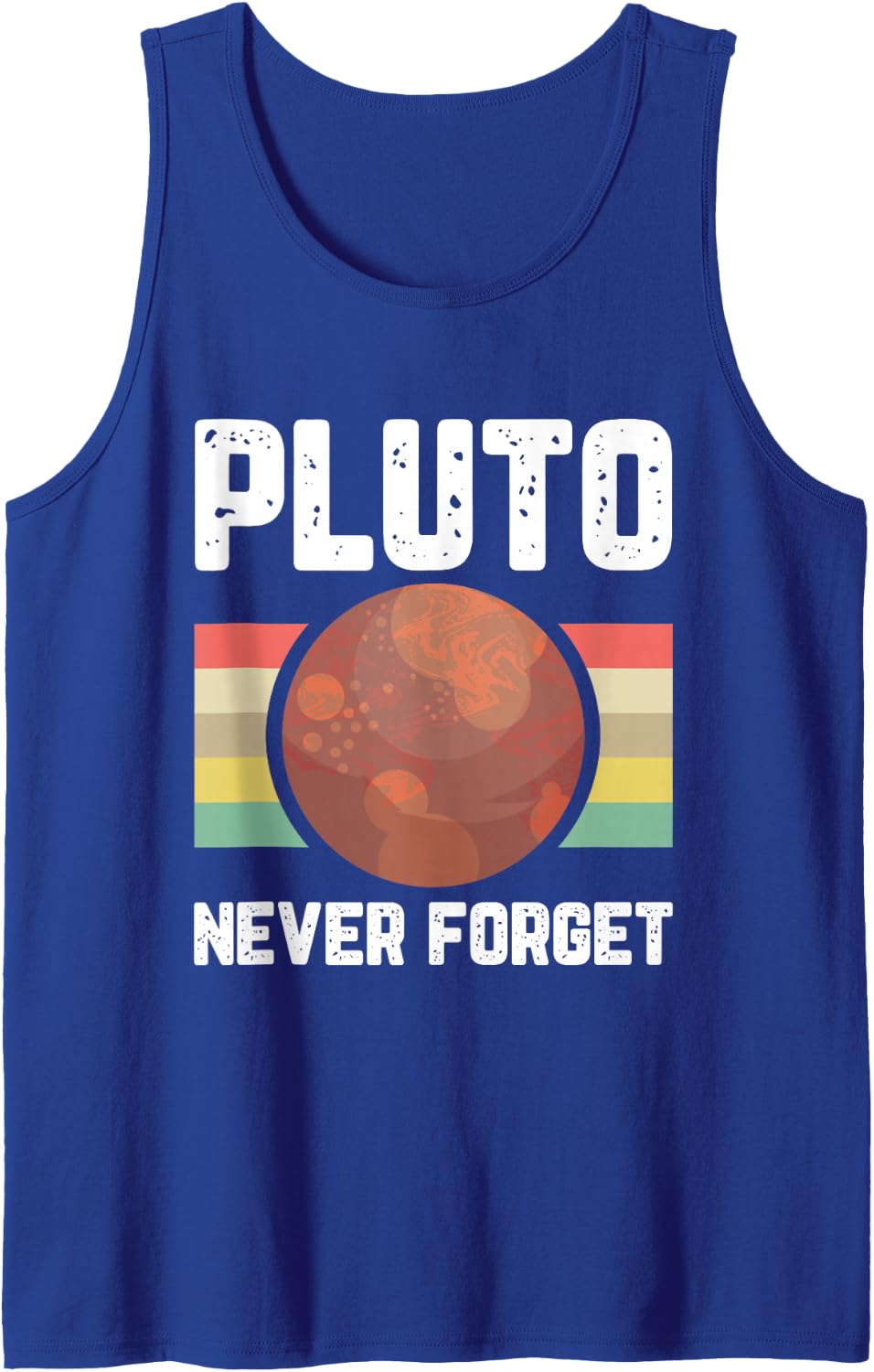 Pluto Never Forget Space Planet Humor Retro Science Gifts Sleeveless Tank Top - Royal Blue