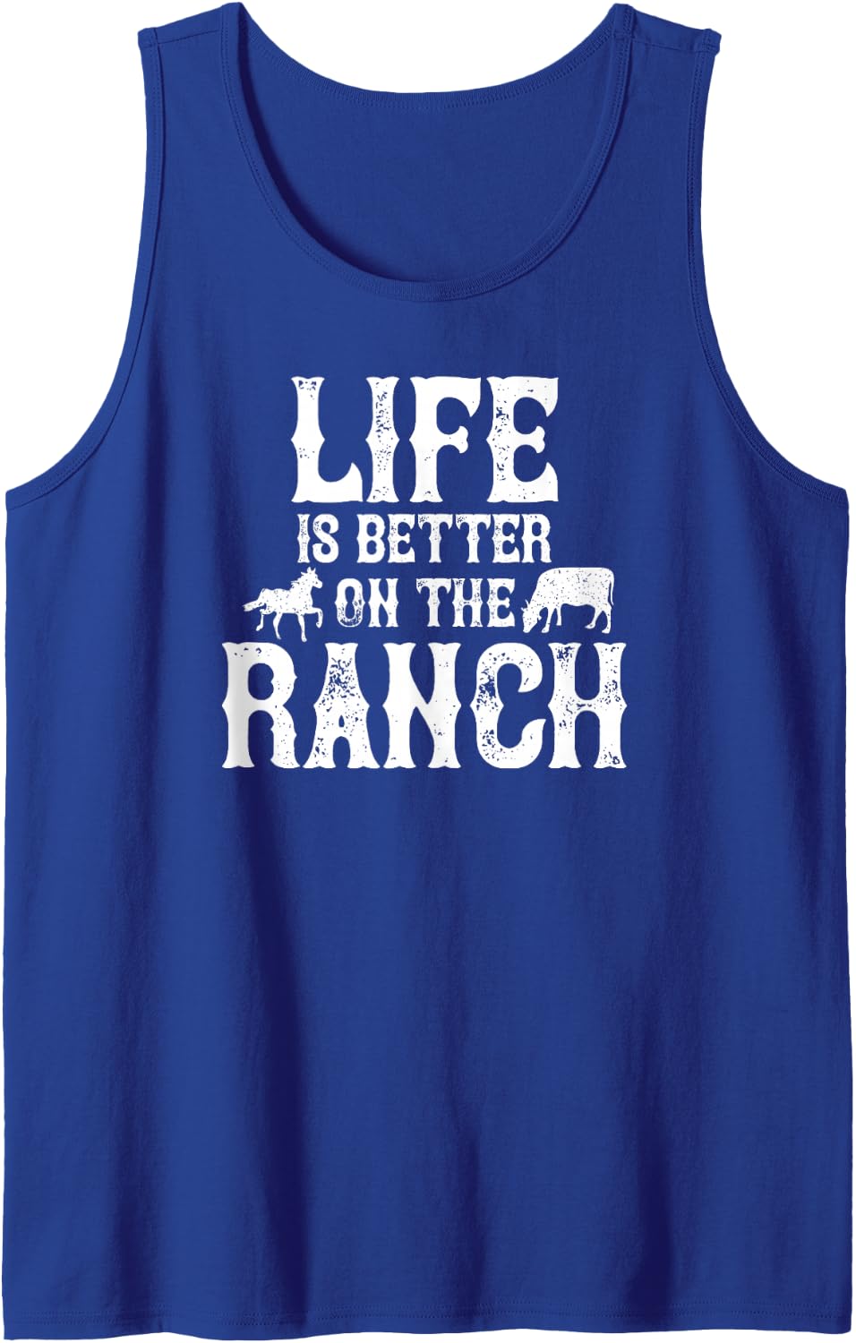 Life Is Better On The Ranch Ranchers Gift Tank Top - Royal Blue