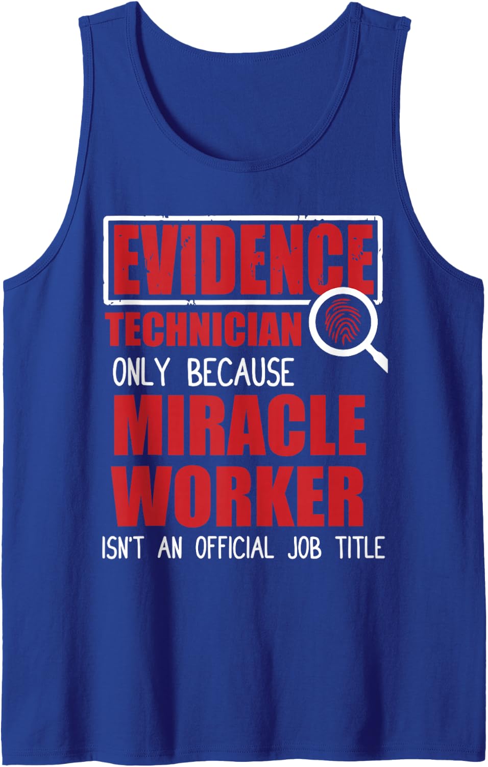 Crime Scene Cleaner Forensic Science Evidence Technician Tank Top - Royal Blue