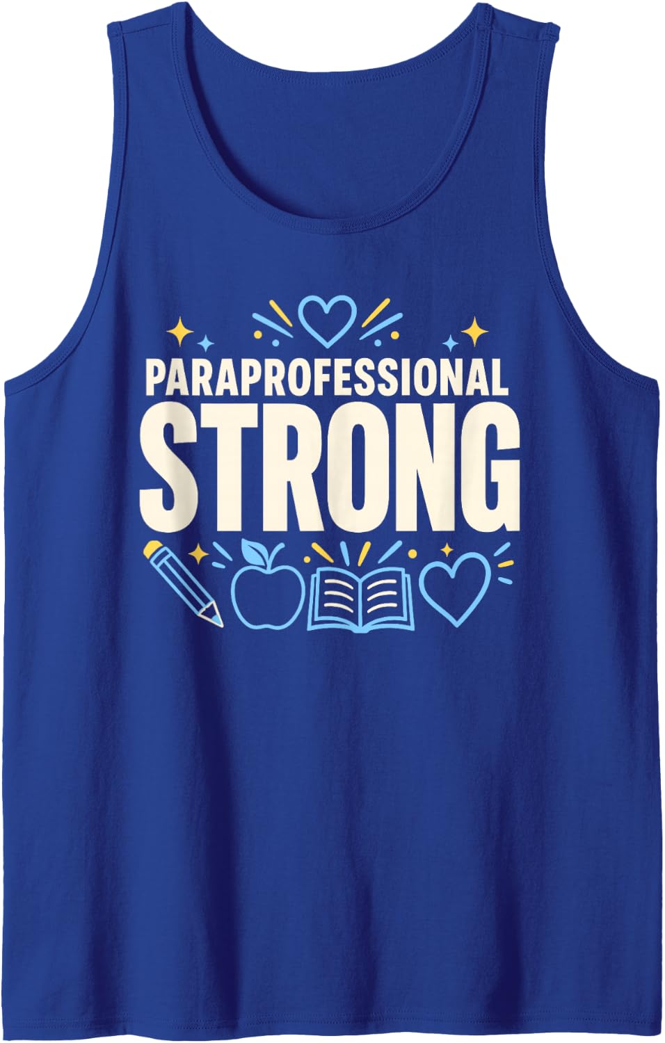 Paraprofessional Strong School Staff Appreciation Sleeveless Tank Top - Royal Blue