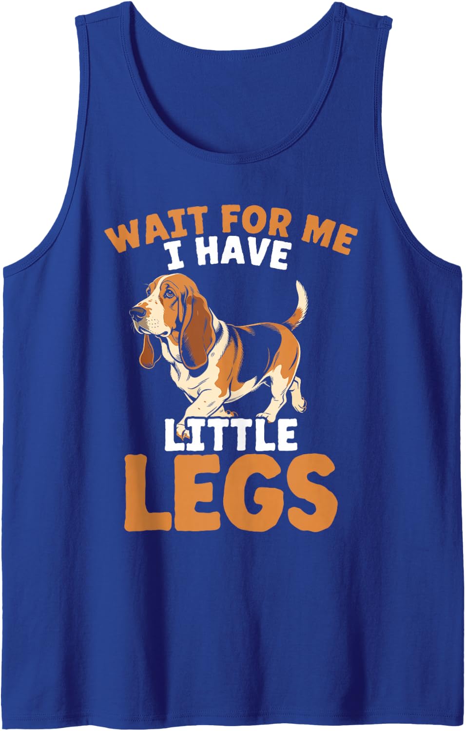 Basset Hound Dog Wait for Me I Have Little Legs Sleeveless Tank Top - Royal Blue