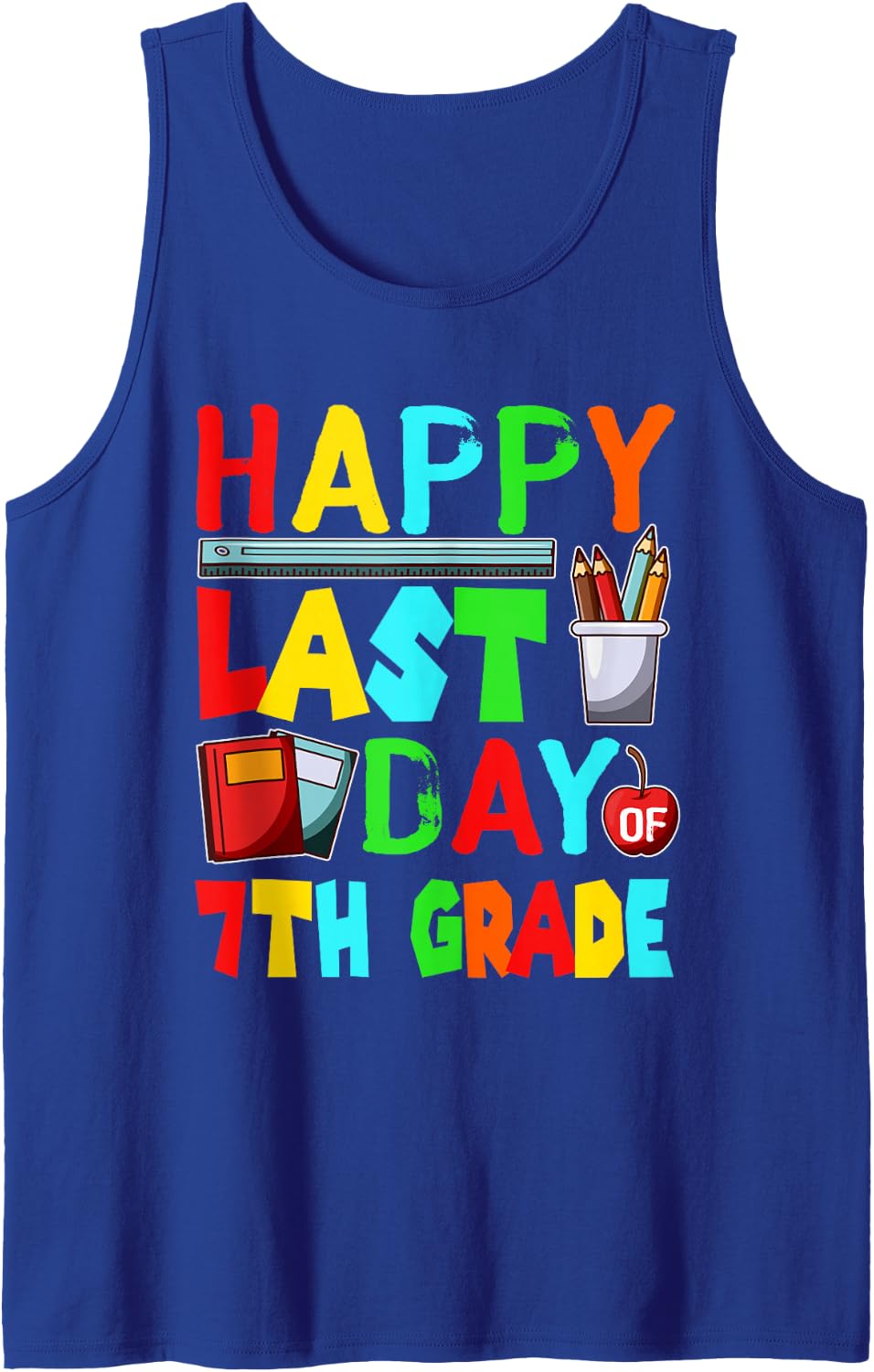 Happy Last Day of 7th Grade Costume Teacher Students Sleeveless Tank Top - Royal Blue
