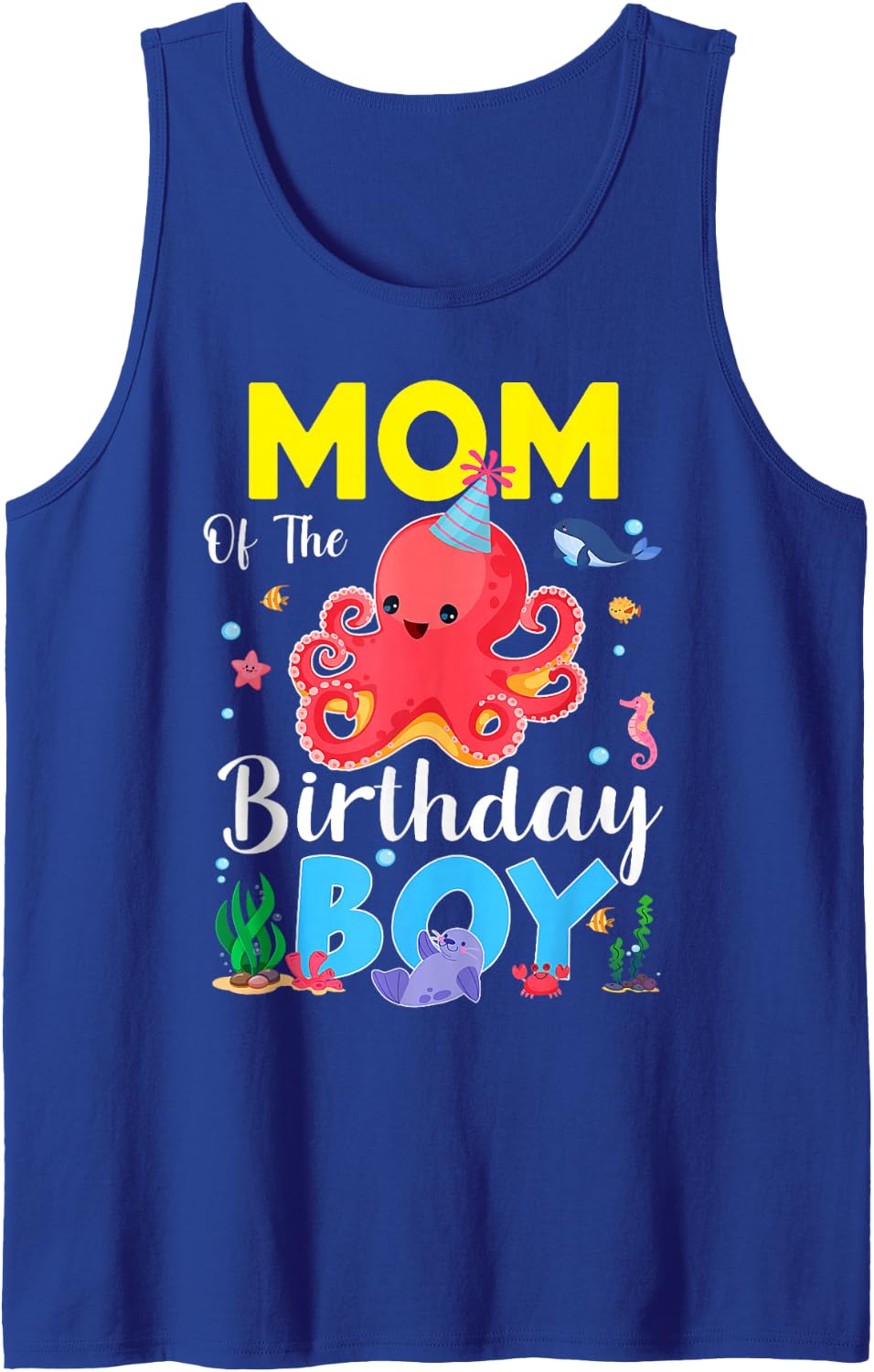 Mom of The Birthday Boy Sea Octopus Ocean Animals Sleeveless Tank Top - Royal Blue