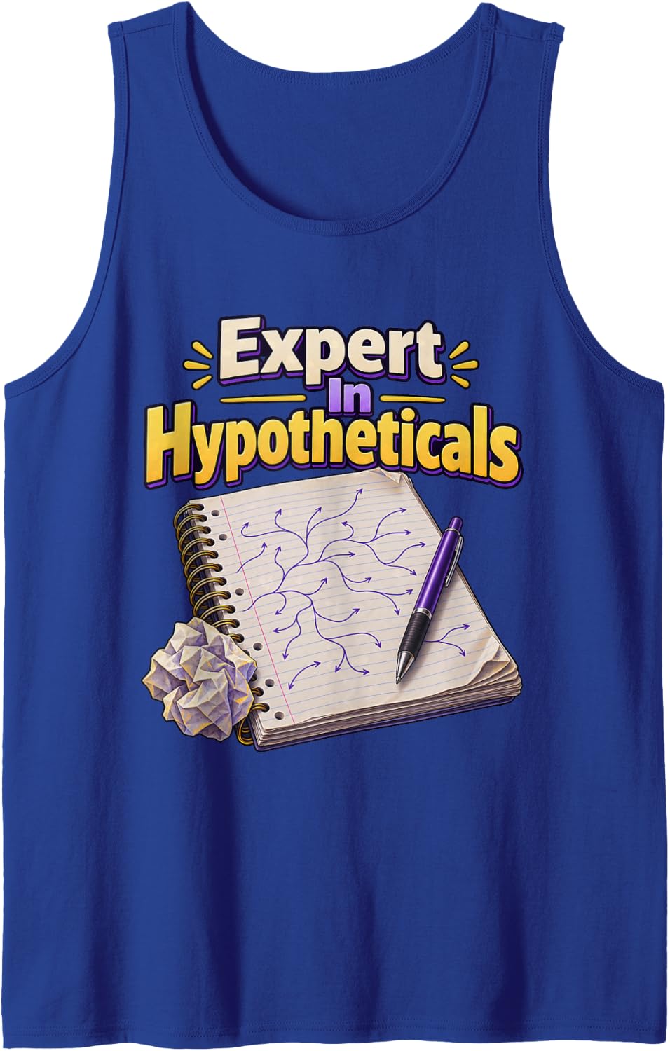 Expert in Hypotheticals Sarcastic Quote Dry Humor Sleeveless Tank Top - Royal Blue
