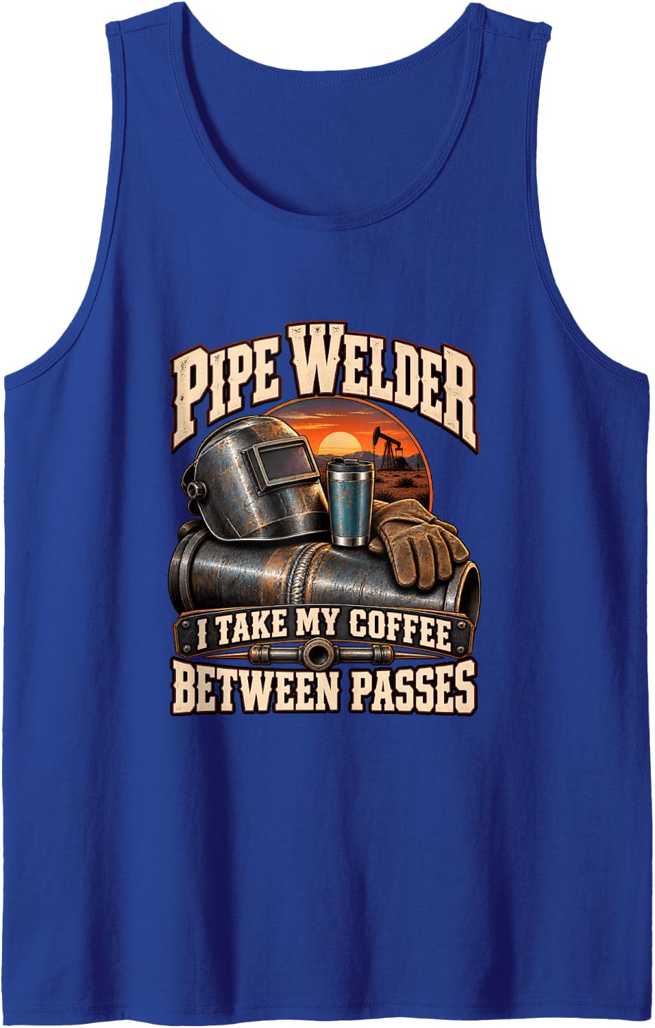 Pipe Welder Coffee Between Passes Funny Welding Sleeveless Tank Top - Royal Blue
