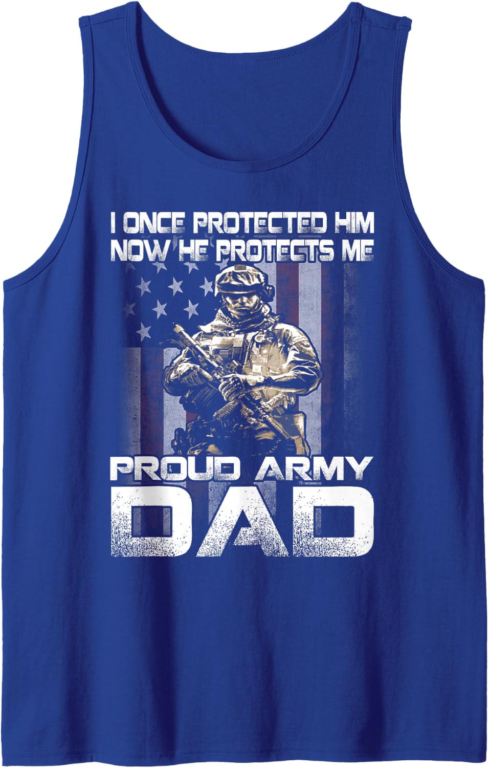 I Once Protected Him Now He Protects Me Proud Army Dad Tank Top - Royal Blue