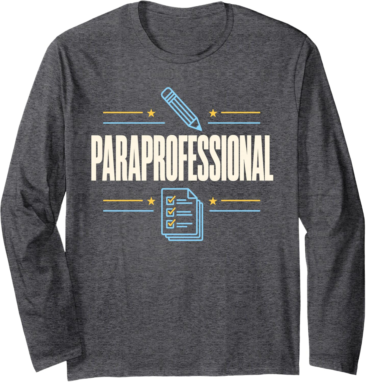Paraprofessional School Staff Educator Long Sleeve T-Shirt - Adult Unisex Dark Heather Grey