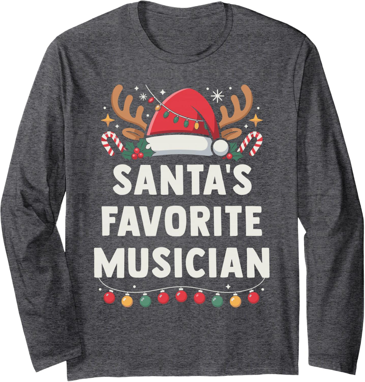 Santa's Favorite Musician Xmas Concert Holiday Recital Long Sleeve T-Shirt - Adult Unisex Dark Heather Grey