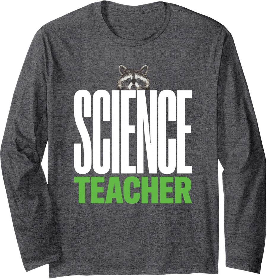 Scruffy Raccoon Meme Funny Science Teacher Humor for Women Long Sleeve T-Shirt - Adult Unisex Dark Heather Grey