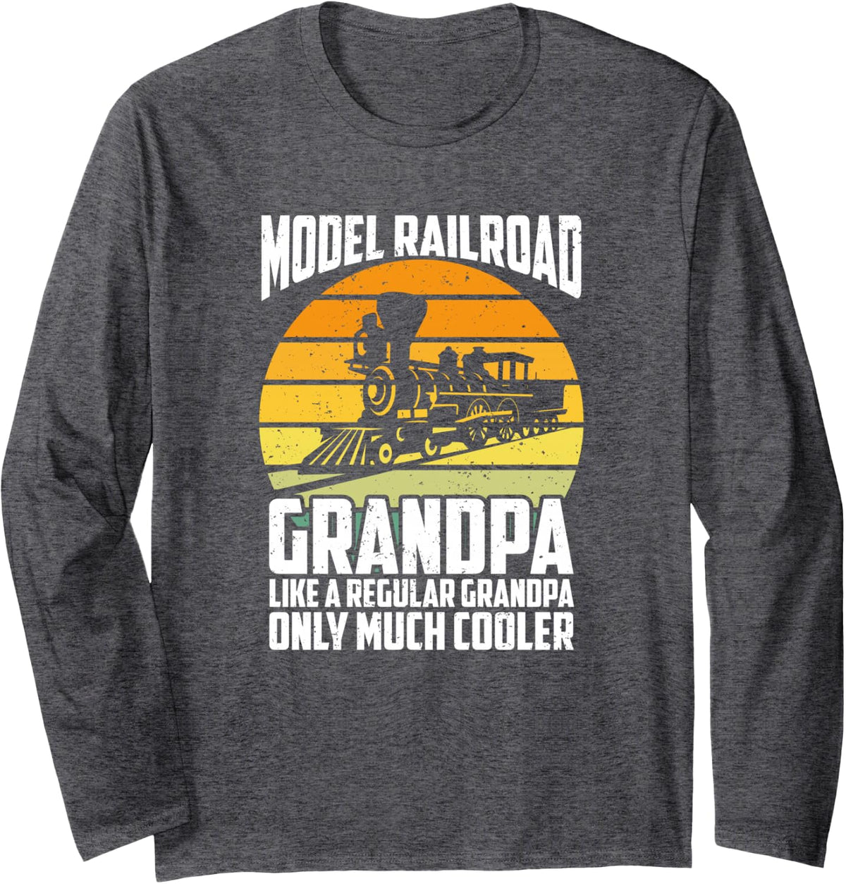 Like A Regular Grandpa Only Much Cooler, Model Railroad Long Sleeve T-Shirt - Adult Unisex Dark Heather Grey