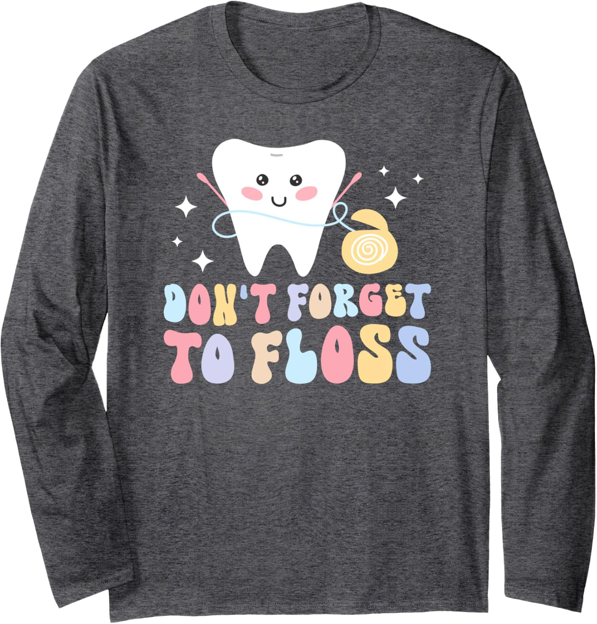 Dental Hygienist Groovy Dental Hygienists Dental Hygiene Long Sleeve T-Shirt - Adult Unisex Dark Heather Grey