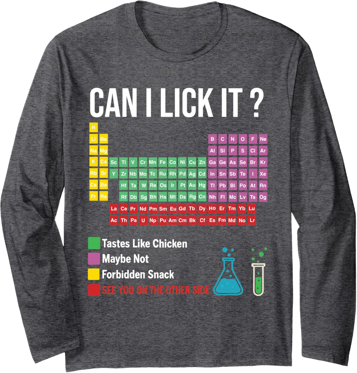 Can I Lick It Periodic Table Chart Science Teacher Cool Meme Long Sleeve T-Shirt - Adult Unisex Dark Heather Grey