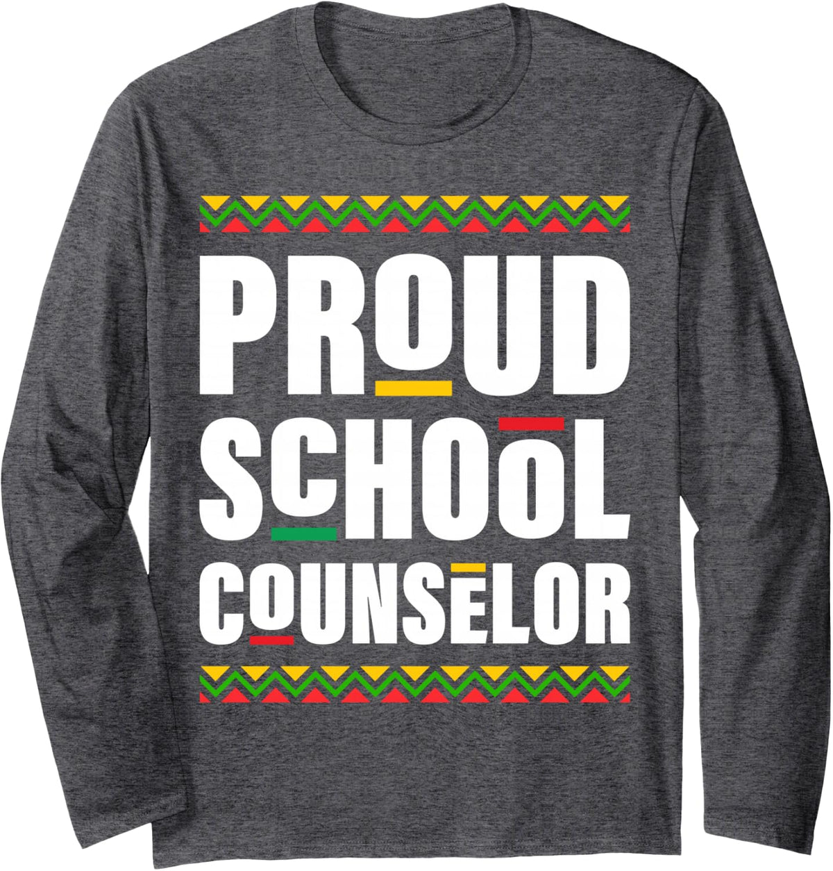 Proud School Counselor Afro-American Black History Month Long Sleeve T-Shirt - Adult Unisex Dark Heather Grey