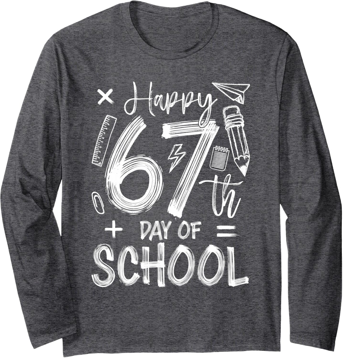 Happy 67th Day of School Funny 67 Days Smarter Teacher Kids Long Sleeve T-Shirt - Adult Unisex Dark Heather Grey