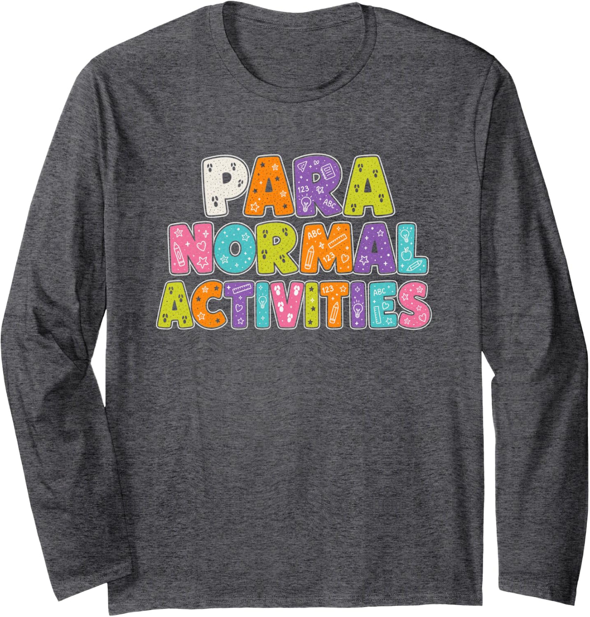 Paraprofessional Halloween para Normal Activities Long Sleeve T-Shirt - Adult Unisex Dark Heather Grey