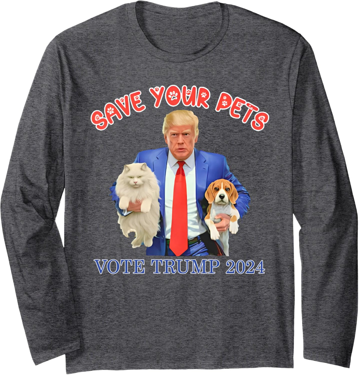 Save Your Pets Vote for Trump US Election Funny Quote Vote Long Sleeve T-Shirt - Adult Unisex Dark Heather Grey