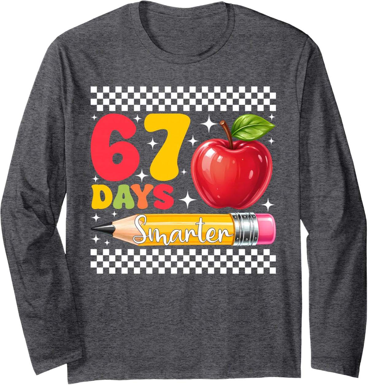 Cute 67 Days Smarter 67th Day of School 6 7 Meme Teacher Kid Long Sleeve T-Shirt - Adult Unisex Dark Heather Grey