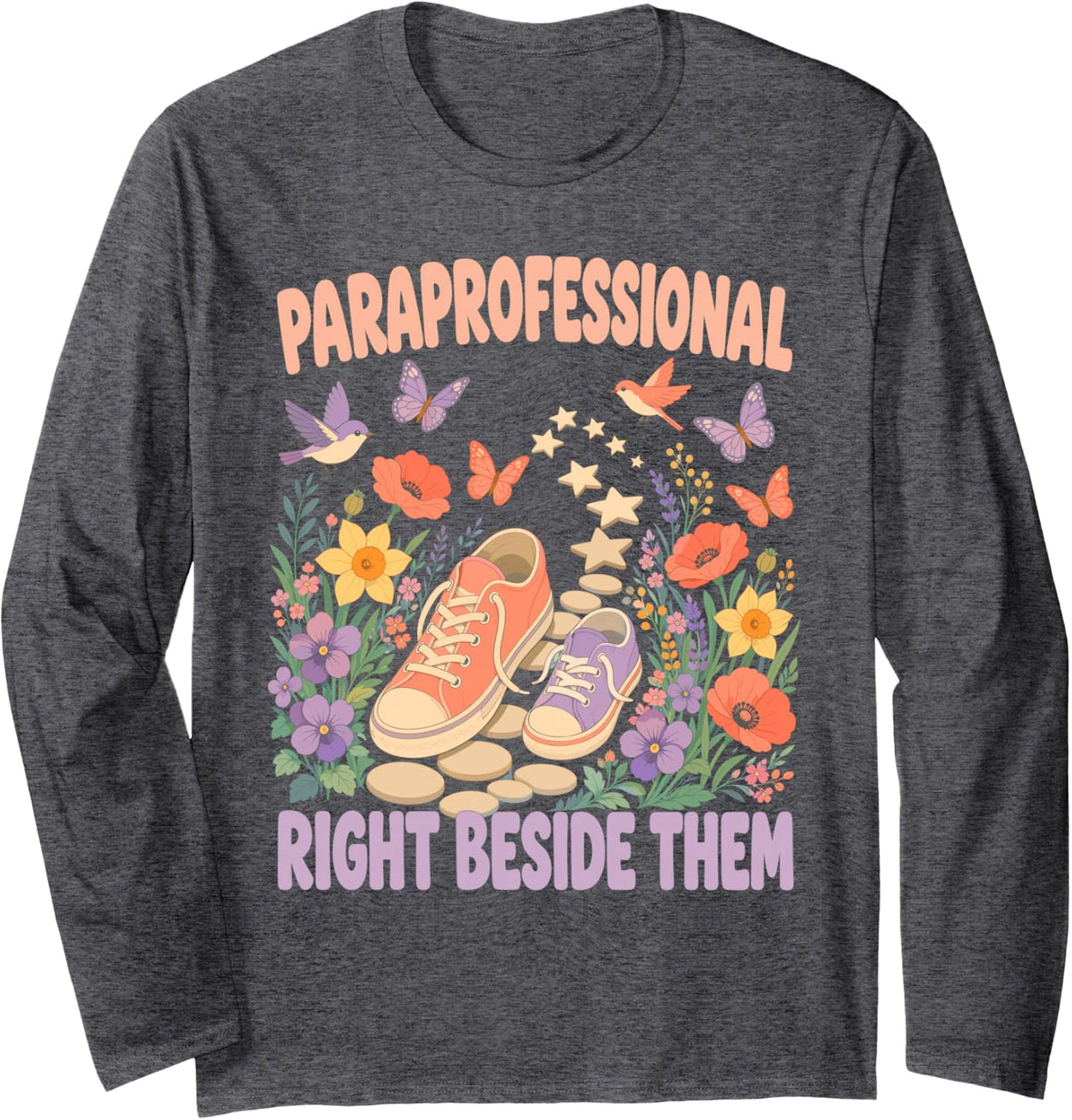 Paraprofessional Right Beside Them Sped para Long Sleeve T-Shirt - Adult Unisex Dark Heather Grey