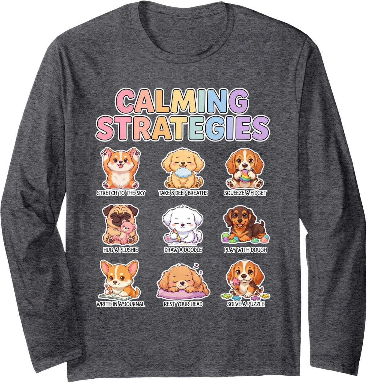 Calming Strategies Cute Puppies School Counselor Teacher Long Sleeve T-Shirt - Adult Unisex Dark Heather Grey