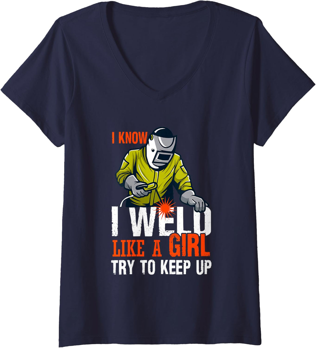 Women's Weld Like a Girl Funny Welding Fabricator Welder Worker V-Neck T-Shirt - Navy Blue