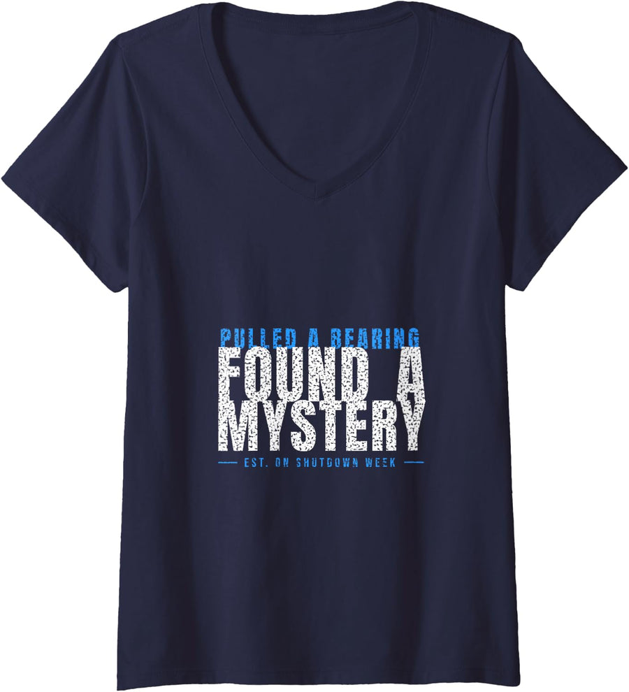 Women's Millwright Humor - Pulled A Bearing Found A Mystery V-Neck T-Shirt - Navy Blue