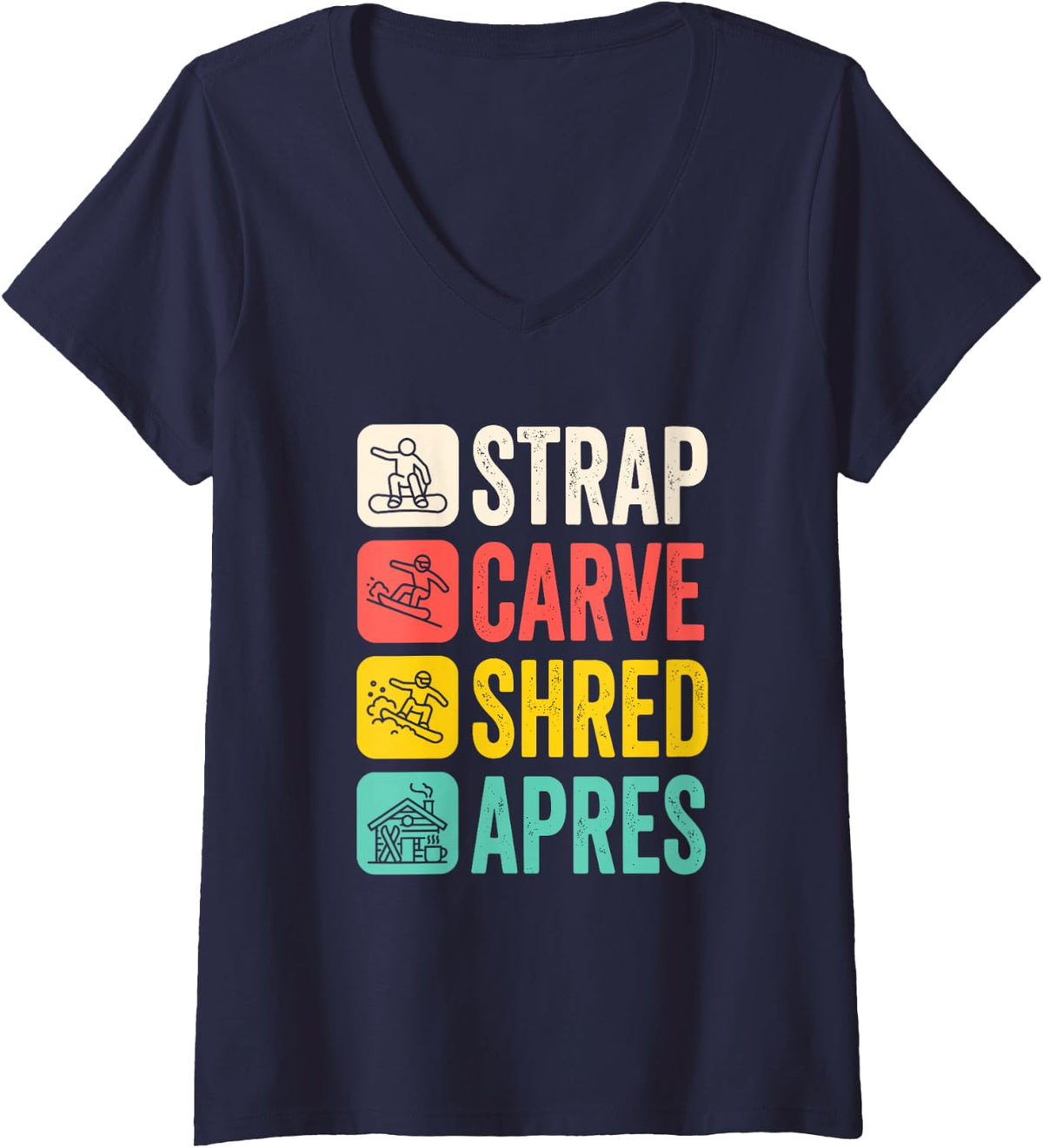 Women's Snowboarder Strap Carve Shred Apres Freestyle Backcountry V-Neck T-Shirt - Navy Blue