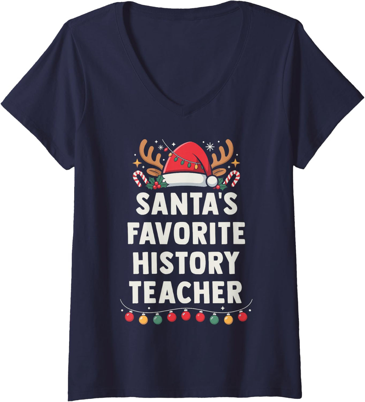 Women's Santa's Favorite History Teacher Funny Holiday Christmas V-Neck T-Shirt - Navy Blue